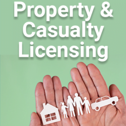 Property and Casualty Insurance Licensing