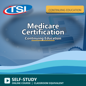 Medicare Certification CE - Online Course Classroom Equivalent