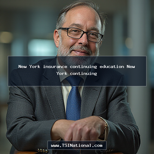 New York insurance continuing education New York continuing