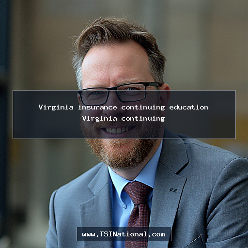 Virginia insurance continuing education Virginia continuing