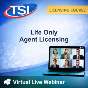 Life Only Agent Licensing virtual live webinar course