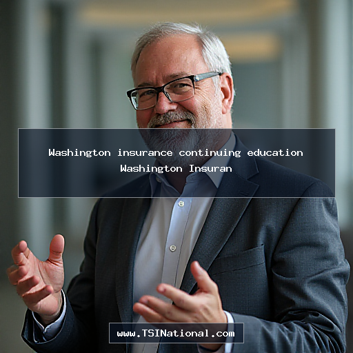 Washington insurance continuing education Washington Insuran