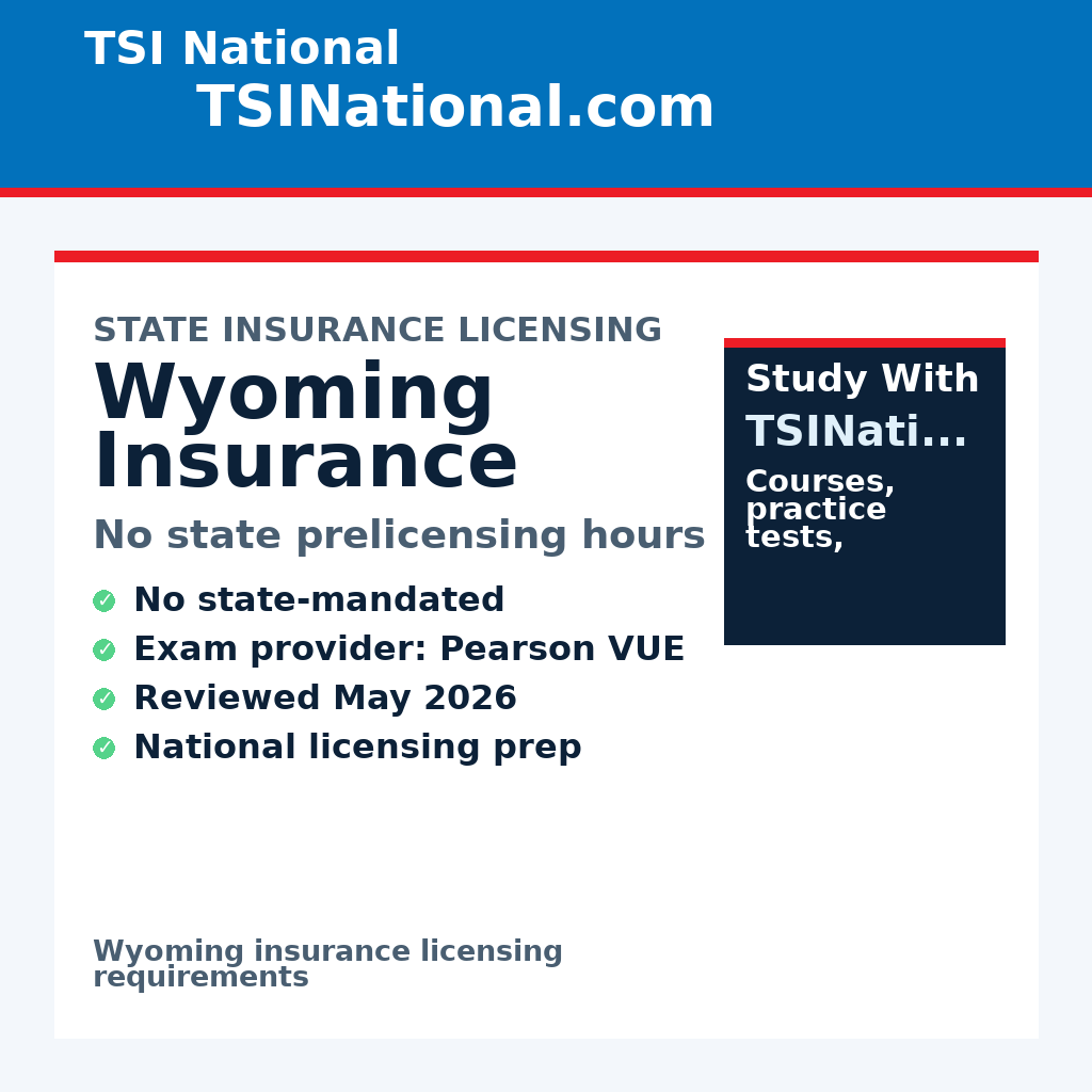 Wyoming insurance prelicensing requirements from TSI National
